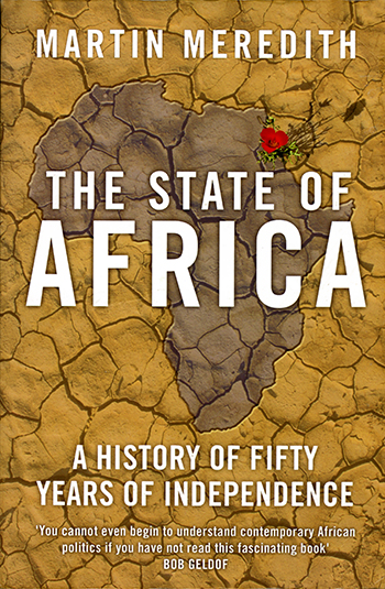 The State of Africa – A History of Fifty Years of Independence
